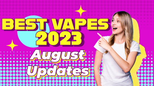  best-vapes-august-2023-smoking-vibes